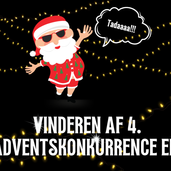 VINDEREN AF DEN 4. OG SIDSTE ADVENTSKONKURRENCE!